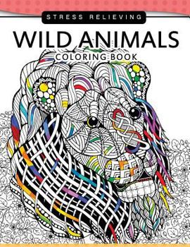 Paperback Wild Animals Coloring Books: A Safari Coloring books for Adutls Stress Relieving Book