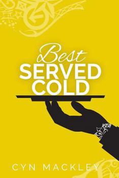 Best Served Cold: Martha Garrett Mystery - Book #2 of the Martha Garrett