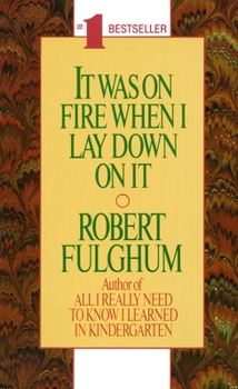 Mass Market Paperback It Was on Fire When I Lay Down on It Book