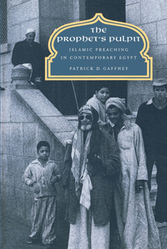 Paperback The Prophet's Pulpit: Islamic Preaching in Contemporary Egypt Book