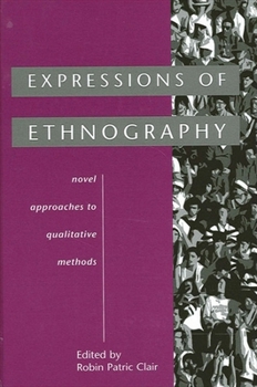 Paperback Expressions of Ethnography: Novel Approaches to Qualitative Methods Book