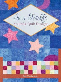 Paperback In a Twinkle: Youthful Quilt Designs Book