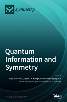 Hardcover Quantum Information and Symmetry Book