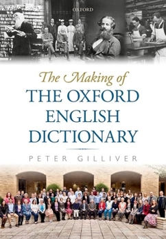 Hardcover The Making of the Oxford English Dictionary Book