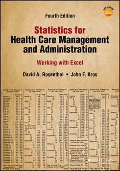 Paperback Statistics for Health Care Management and Administration: Working with Excel Book