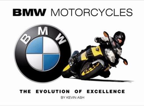 Hardcover BMW Motorcycles: The Evolution of Excellence Book