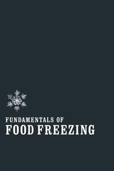 Paperback Fundamentals of Food Freezing Book