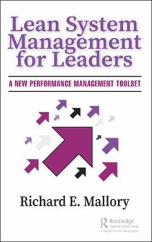 Hardcover Lean System Management for Leaders: A New Performance Management Toolset Book