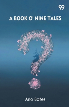 A Book O' Nine Tales