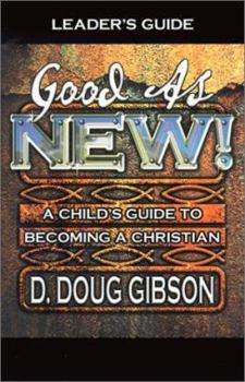 Paperback Good as New!: A Child's Guide to Becoming a Christian Book