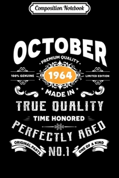 Composition Notebook: Vintage October 1964 Birthday Gift For 55 Yrs Old A1  Journal/Notebook Blank Lined Ruled 6x9 100 Pages