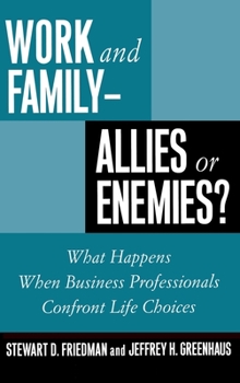 Hardcover Work and Family: Allies of Enemies? Book