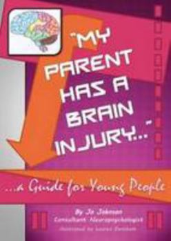 Perfect Paperback My Parent Has a Brain Injury Book
