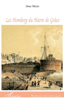 Paperback Les Homberg du Havre de Grâce (French Edition) [French] Book