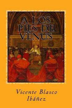 A los Pies de Venus - Book #2 of the Los Borgia
