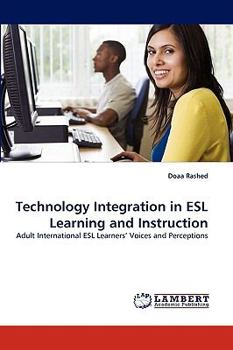 Paperback Technology Integration in ESL Learning and Instruction Book