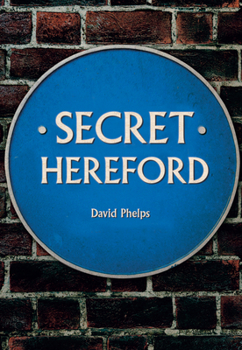 Paperback Secret Hereford Book