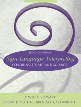 Paperback Sign Language Interpreting: Exploring Its Art and Science Book