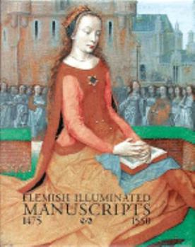 Hardcover Flemish Illuminated Manuscripts: 1475-1550 Book