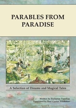 Parables from Paradise: A selection of dreams and magical tales