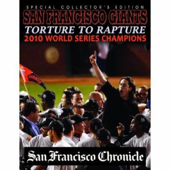 Paperback San Francisco Giants Torture to Rapture: 2010 World Series Champions Book