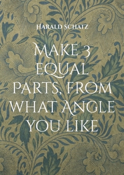 Paperback Make 3 equal Parts, from what Angle you like: My English Angle Cutting Techniques [German] Book
