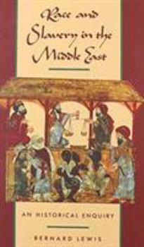 Hardcover Race and Slavery in the Middle East: An Historical Enquiry Book