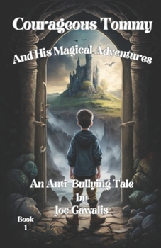 Paperback Courageous Tommy: And His Magical Adventures Book