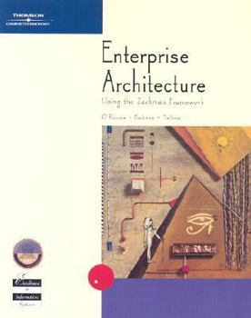 Paperback Enterprise Architecture Using the Zachman Framework [With CDROM] Book