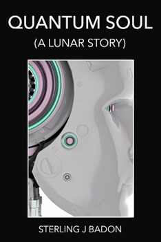 Paperback Quantum Soul: (A Lunar Story) Book