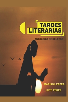 Paperback Tardes Literarias: Antología de relatos [Spanish] Book