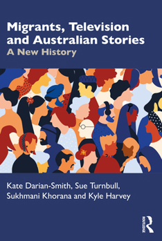 Paperback Migrants, Television and Australian Stories: A New History Book