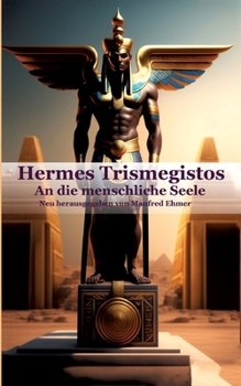 Paperback Hermes Trismegistos: An die menschliche Seele [German] Book