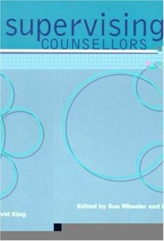 Paperback Supervising Counsellors: Issues of Responsibility Book
