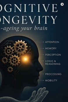 Paperback Cognitive Longevity: Un-ageing your brain Book