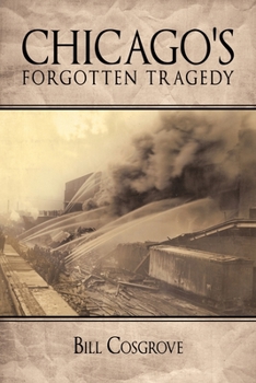 Paperback Chicago's Forgotten Tragedy Book