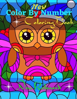 Paperback New Color By Number Coloring Book: New Color By Number Coloring Book New Released Mandala Coloring Book 100 Coloring Pages Book