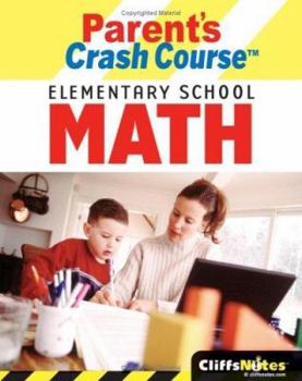 Paperback CliffsNotes Parent's Crash Course Elementary School Math Book