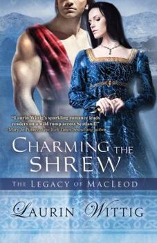 Charming the Shrew - Book #1 of the Legacy of MacLeod