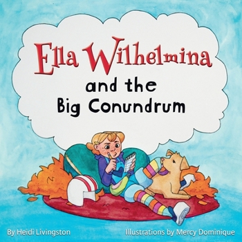 Paperback Ella Wilhelmina and the Big Conundrum Book