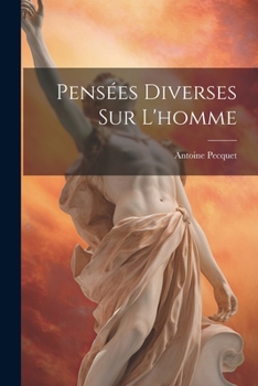 Paperback Pensées Diverses Sur L'homme [French] Book