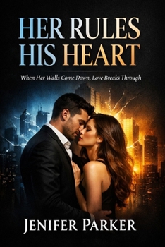 Paperback Her Rules His Heart: When Her Walls Come Down, Love Breaks Through Book