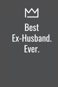 Paperback Best Ex-Husband. Ever. Book