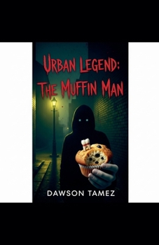 Paperback Urban Legend: The Muffin Man Book