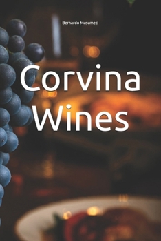 Corvina Wines (Wines of the World)