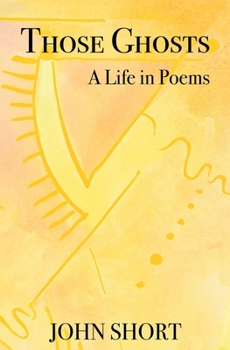 Paperback Those Ghosts: A Life in Poems Book