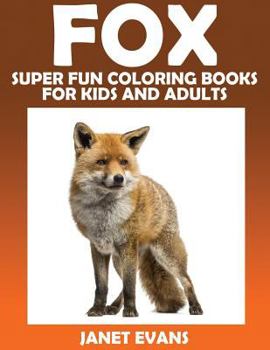 Paperback Fox: Super Fun Coloring Books for Kids and Adults Book