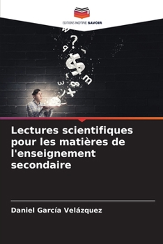 Lectures scientifiques pour les matières de l'enseignement secondaire (French Edition)