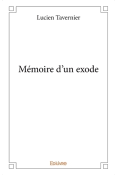 Paperback Mémoire d'un exode [French] Book