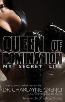 Paperback Queen of Domination: My Secret Life Book